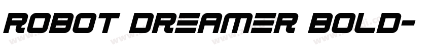 Robot Dreamer Bold字体转换
